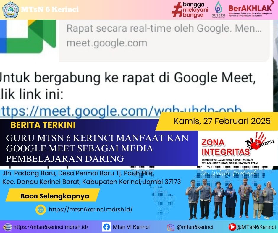 GURU MTSN 6 KERINCI MANFAATKAN GOOGLE MEET SEBAGAI MEDIA PEMBELAJARAN DARING 