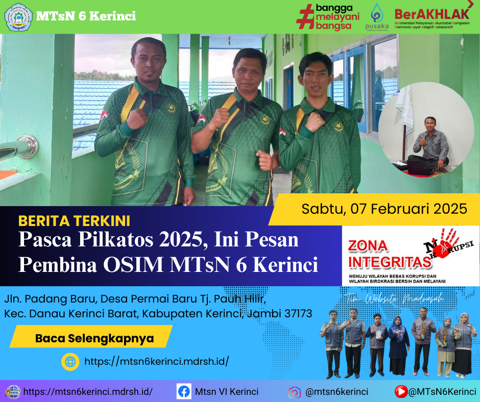 Pasca Pilkatos 2025, Ini Pesan Pembina OSIM MTsN 6 Kerinci Pasca Pilkatos 2025, Ini Pesan Pembina OSIM MTsN 6 Kerinci