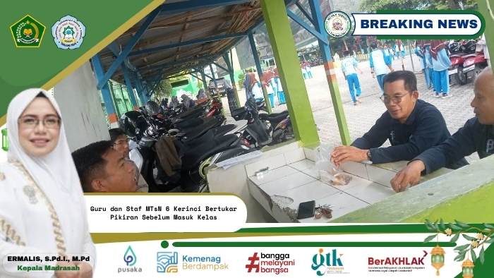 Guru dan Staf MTsN 6 Kerinci Bertukar Pikiran Sebelum Masuk Kelas Guru dan Staf MTsN 6 Kerinci Bertukar Pikiran Sebelum Masuk Kelas