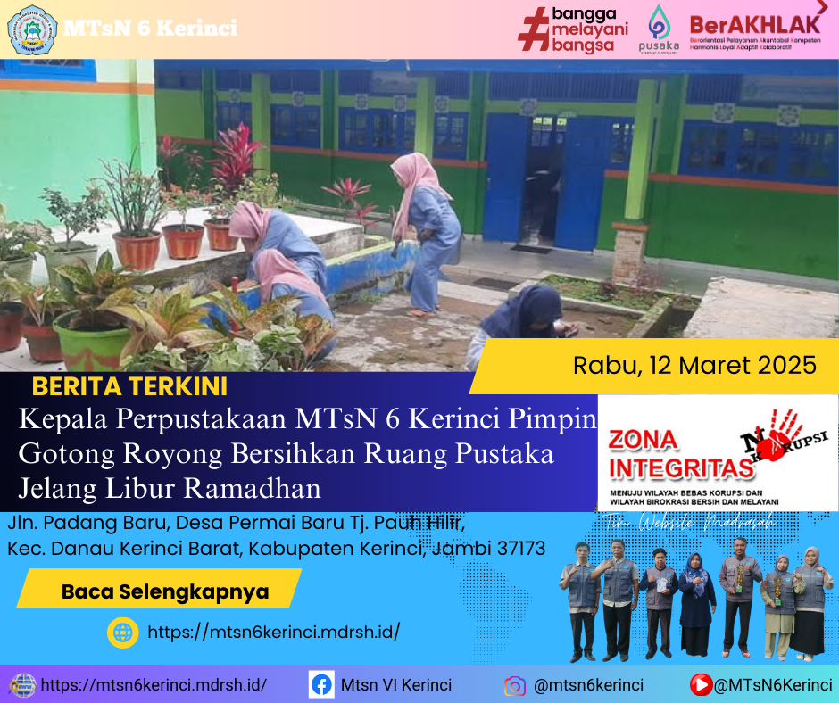 Kepala Perpustakaan MTsN 6 Kerinci Pimpin Gotong Royong Bersihkan Ruang Pustaka Jelang Libur Ramadhan