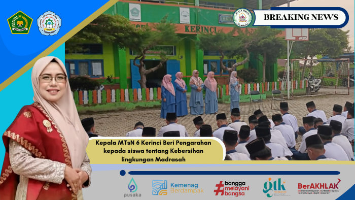 Kepala MTsN 6 Kerinci Beri Pengarahan kepada siswa tentang Kebersihan lingkungan Madrasah