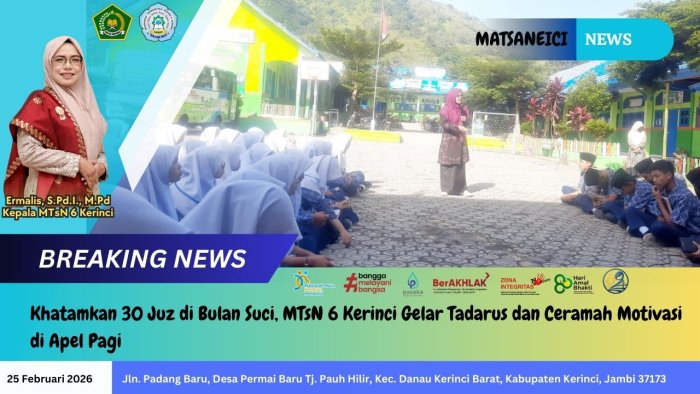 Khatamkan 30 Juz di Bulan Suci, MTsN 6 Kerinci Gelar Tadarus dan Ceramah Motivasi di Apel Pagi