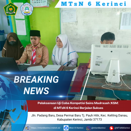 Pelaksanaan Uji Coba Kompetisi Sains Madrasah (KSM) di MTsN 6 Kerinci Berjalan Sukses