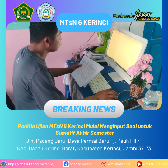 Panitia Ujian MTsN 6 Kerinci Mulai Menginput Soal untuk Sumatif Akhir Semester Panitia Ujian MTsN 6 Kerinci Mulai Menginput Soal untuk Sumatif Akhir Semester