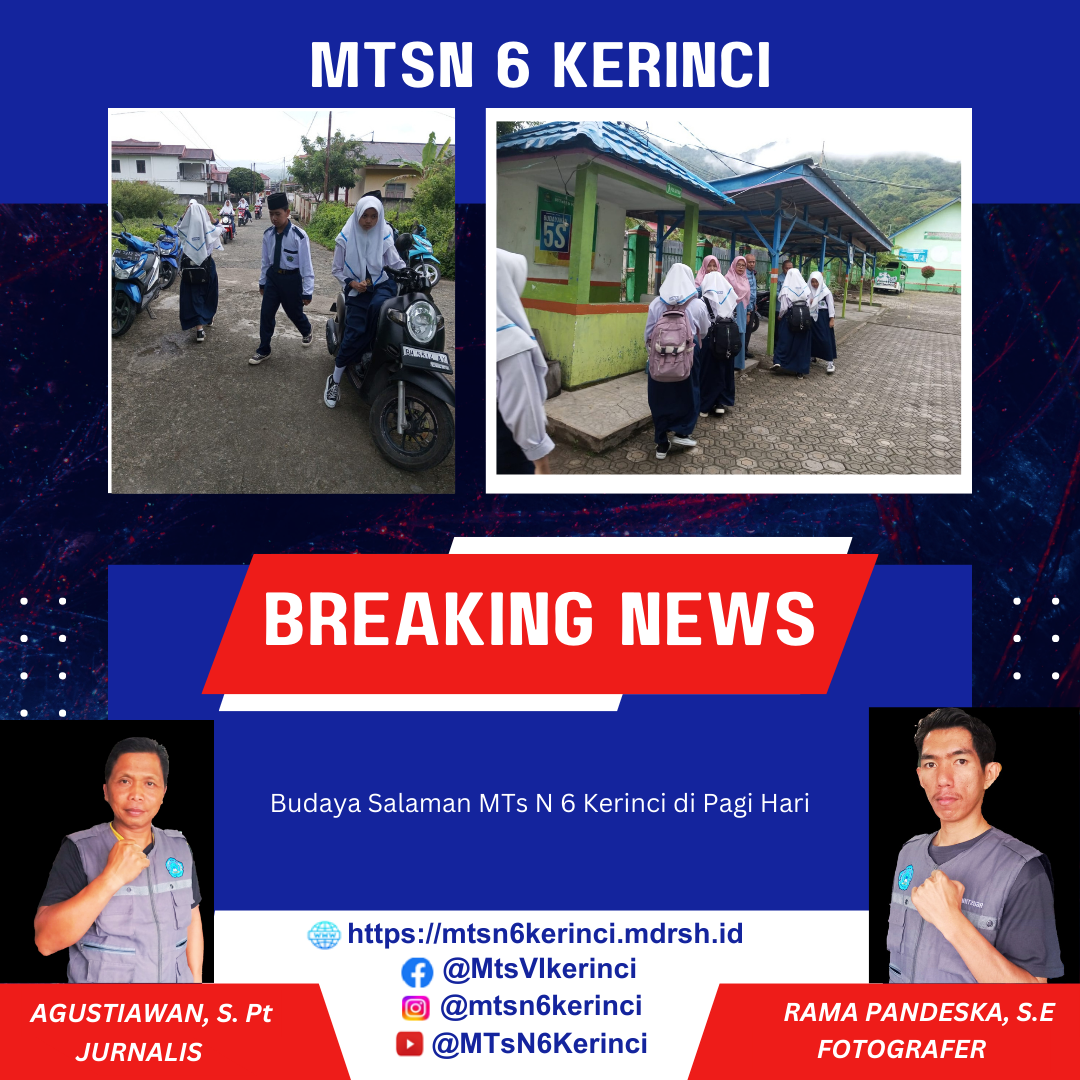 Budaya Salaman MTs N 6 Kerinci di Pagi Hari Budaya Salaman MTs N 6 Kerinci di Pagi Hari