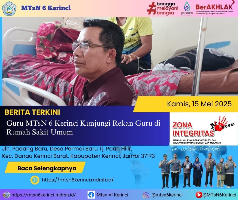 Guru MTsN 6 Kerinci Kunjungi Rekan Guru di Rumah Sakit Umum Guru MTsN 6 Kerinci Kunjungi Rekan Guru di Rumah Sakit Umum