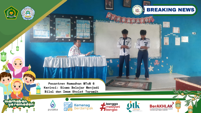 Pesantren Ramadhan MTsN 6 Kerinci: Siswa Belajar Menjadi Bilal dan Imam Sholat Tarawih