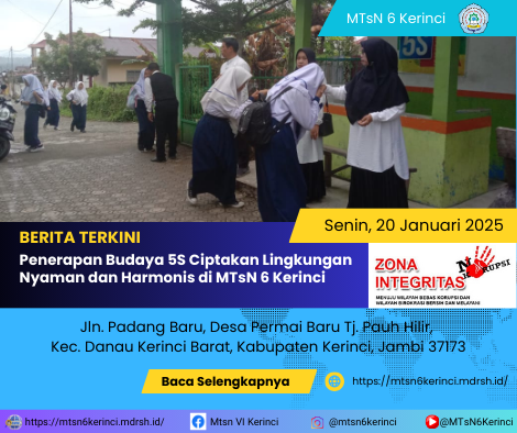 Penerapan Budaya 5S Ciptakan Lingkungan Nyaman dan Harmonis di MTsN 6 Kerinci