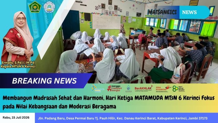 Hari Ketiga MATAMUDA MTsN 6 Kerinci Fokus pada Membangun Madrasah Sehat dan Harmoni serta Nilai Kebangsaan Hari Ketiga MATAMUDA MTsN 6 Kerinci Fokus pada Membangun Madrasah Sehat dan Harmoni serta Nilai Kebangsaan