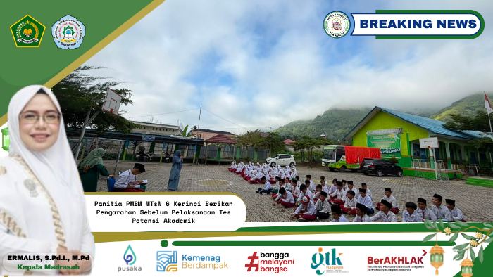 Panitia PMBM MTsN 6 Kerinci Berikan Pengarahan Sebelum Pelaksanaan Tes Potensi Akademik Panitia PMBM MTsN 6 Kerinci Berikan Pengarahan Sebelum Pelaksanaan Tes Potensi Akademik