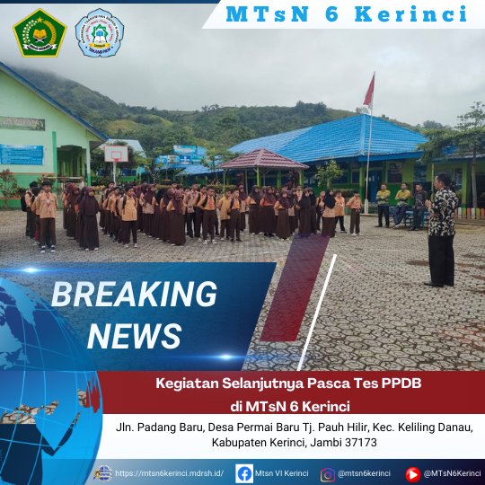 Kegiatan Selanjutnya Pasca Tes PPDB di MTsN 6 Kerinci Kegiatan Selanjutnya Pasca Tes PPDB di MTsN 6 Kerinci