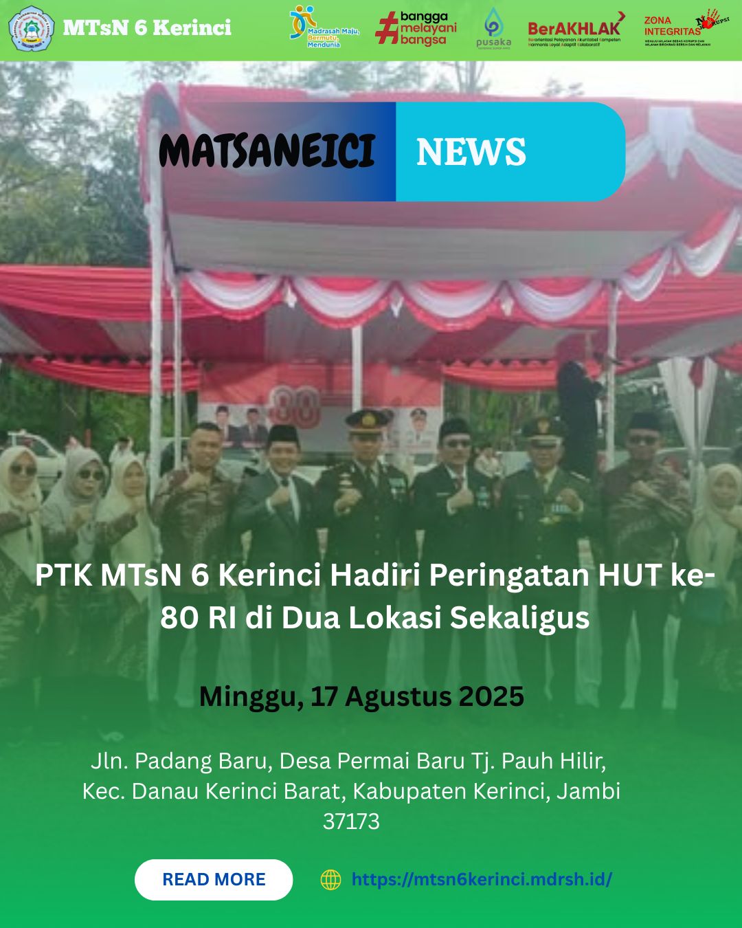 PTK MTsN 6 Kerinci Hadiri Peringatan HUT ke-80 RI di Dua Lokasi Sekaligus PTK MTsN 6 Kerinci Hadiri Peringatan HUT ke-80 RI di Dua Lokasi Sekaligus