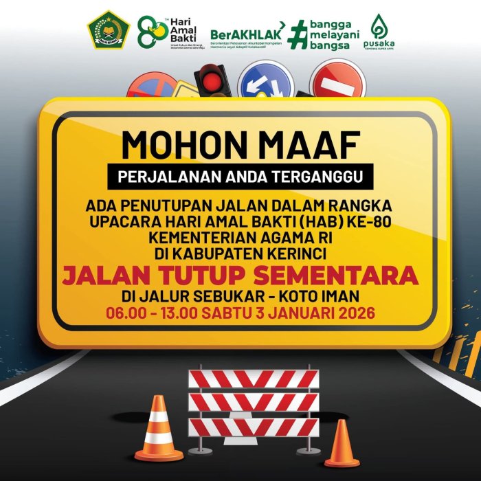 Siap-siap! Jalan Sebukar-Koto Iman Akan Ditutup Sementara untuk Perayaan HAB ke-80 Kemenag Kabupaten Kerinci