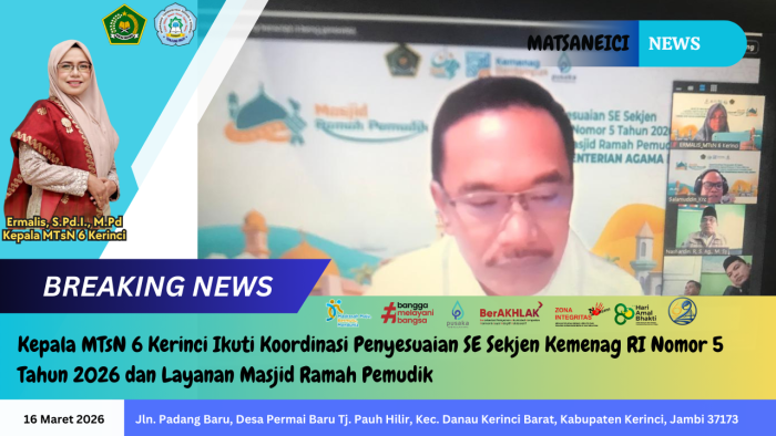 Kepala MTsN 6 Kerinci Ikuti Koordinasi Penyesuaian SE Sekjen Kemenag RI Nomor 5 Tahun 2026 dan Layanan Masjid Ramah P