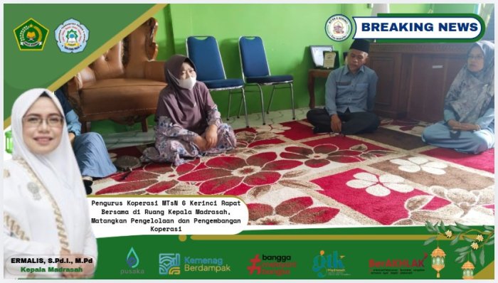 Pengurus Koperasi MTsN 6 Kerinci Rapat Bersama di Ruang Kepala Madrasah, Matangkan Pengelolaan dan Pengembangan Koperasi Pengurus Koperasi MTsN 6 Kerinci Rapat Bersama di Ruang Kepala Madrasah, Matangkan Pengelolaan dan Pengembangan Koperasi