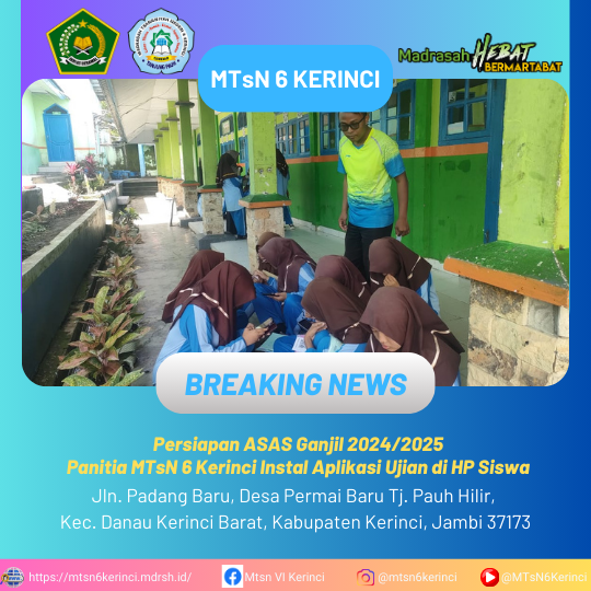 Persiapan ASAS Ganjil 2024/2025: Panitia MTsN 6 Kerinci Instal Aplikasi Ujian di HP Siswa