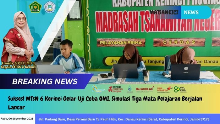 Sukses! MTsN 6 Kerinci Gelar Uji Coba OMI, Simulasi Tiga Mata Pelajaran Berjalan Lancar Sukses! MTsN 6 Kerinci Gelar Uji Coba OMI, Simulasi Tiga Mata Pelajaran Berjalan Lancar