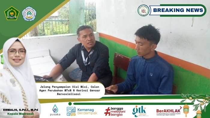 Jelang Penyampaian Visi Misi, Calon Agen Perubahan MTsN 6 Kerinci Gencar Bersosialisasi Jelang Penyampaian Visi Misi, Calon Agen Perubahan MTsN 6 Kerinci Gencar Bersosialisasi