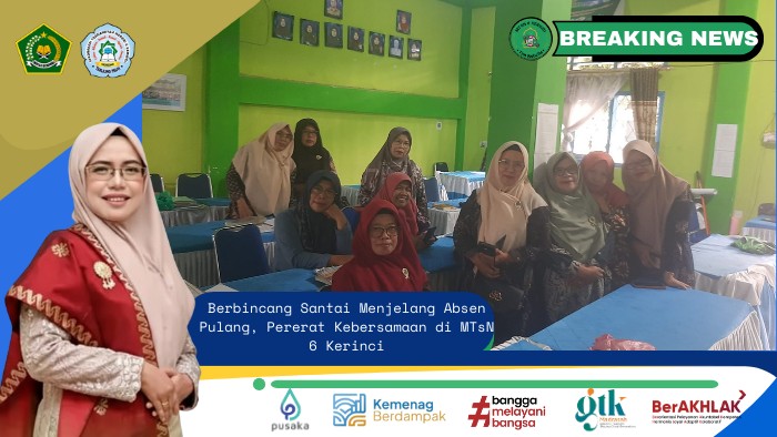 Berbincang Santai Menjelang Absen Pulang, Pererat Kebersamaan di MTsN 6 Kerinci Berbincang Santai Menjelang Absen Pulang, Pererat Kebersamaan di MTsN 6 Kerinci