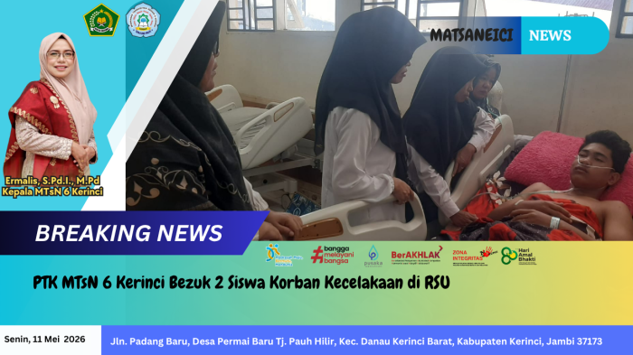 PTK MTsN 6 Kerinci Bezuk 2 Siswa Korban Kecelakaan di RSU PTK MTsN 6 Kerinci Bezuk 2 Siswa Korban Kecelakaan di RSU