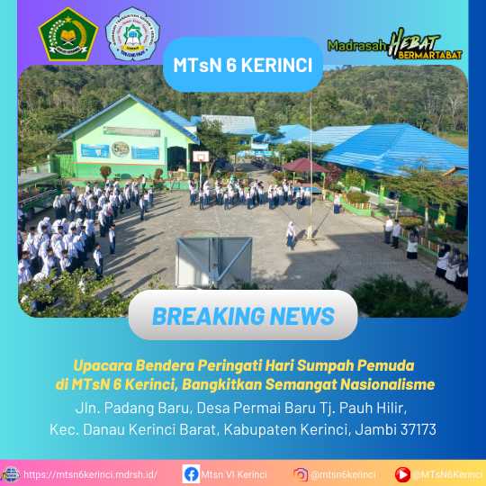 Upacara Bendera Peringati Hari Sumpah Pemuda di MTsN 6 Kerinci, Bangkitkan Semangat Nasionalisme Upacara Bendera Peringati Hari Sumpah Pemuda di MTsN 6 Kerinci, Bangkitkan Semangat Nasionalisme