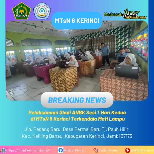 Pelaksanaan Gladi ANBK Sesi 1 Hari Kedua di MTsN 6 Kerinci Terkendala Mati Lampu Pelaksanaan Gladi ANBK Sesi 1 Hari Kedua di MTsN 6 Kerinci Terkendala Mati Lampu