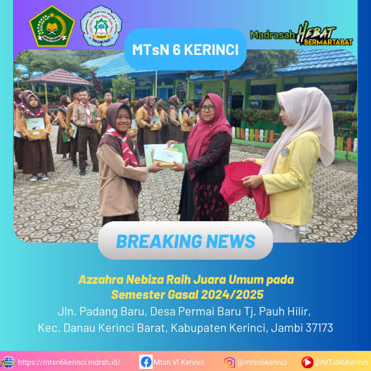 Azzahra Nebiza Raih Juara Umum pada Semester Gasal 2024/2025 di MTsN 6 Kerinci