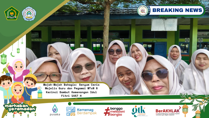 Wajah-Wajah Bahagia: Senyum Ceria Majelis Guru dan Pegawai MTsN 6 Kerinci Sambut Kemenangan Idul Fitri 1447 H
