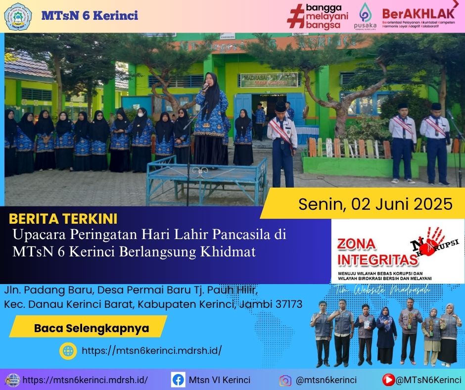 Upacara Peringatan Hari Lahir Pancasila di MTsN 6 Kerinci Berlangsung Khidmat Upacara Peringatan Hari Lahir Pancasila di MTsN 6 Kerinci Berlangsung Khidmat