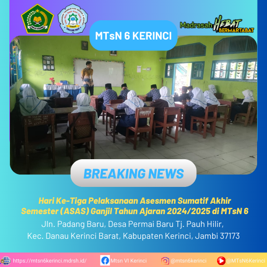 Hari Ke-Tiga Pelaksanaan Asesmen Sumatif Akhir Semester (ASAS) Ganjil Tahun Ajaran 2024/2025 di MTsN 6 Hari Ke-Tiga Pelaksanaan Asesmen Sumatif Akhir Semester (ASAS) Ganjil Tahun Ajaran 2024/2025 di MTsN 6