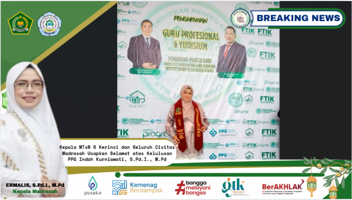 Kepala MTsN 6 Kerinci dan Seluruh Civitas Madrasah Ucapkan Selamat atas Kelulusan PPG Indah Kurniawati, S.Pd.I., M.Pd Kepala MTsN 6 Kerinci dan Seluruh Civitas Madrasah Ucapkan Selamat atas Kelulusan PPG Indah Kurniawati, S.Pd.I., M.Pd