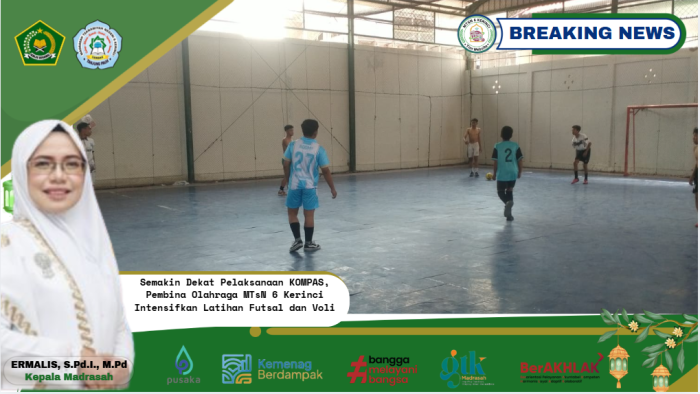 Semakin Dekat Pelaksanaan KOMPAS, Pembina Olahraga MTsN 6 Kerinci Intensifkan Latihan Futsal dan Voli Semakin Dekat Pelaksanaan KOMPAS, Pembina Olahraga MTsN 6 Kerinci Intensifkan Latihan Futsal dan Voli