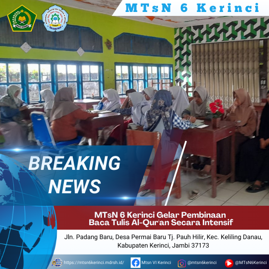 MTsN 6 Kerinci Gelar Pembinaan Baca Tulis Al-Qur`an Secara Intensif
