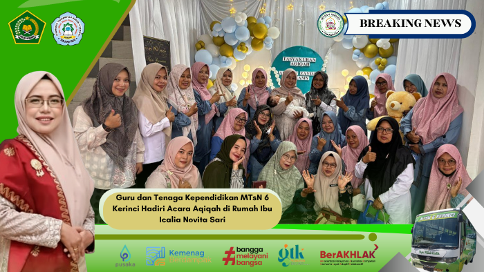 PTK MTsN 6 Kerinci Laksanakan Kegiatan Sosial Hadiri Aqiqah di Rumah Ibu Icalia Novita Sari