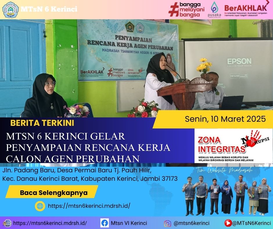 MTSN 6 KERINCI GELAR PENYAMPAIAN RENCANA KERJA CALON AGEN PERUBAHAN MTSN 6 KERINCI GELAR PENYAMPAIAN RENCANA KERJA CALON AGEN PERUBAHAN