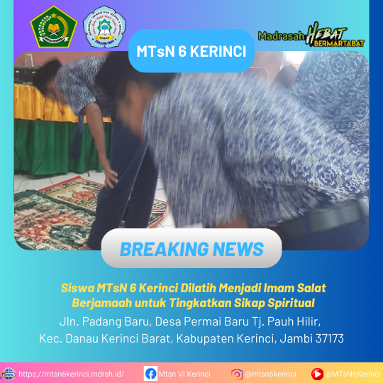 Siswa MTsN 6 Kerinci Dilatih Menjadi Imam Salat Berjamaah untuk Tingkatkan Sikap Spiritual