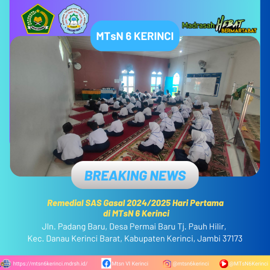 Remedial SAS Gasal 2024/2025 Hari Pertama di MTsN 6 Kerinci