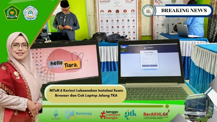 MTsN 6 Kerinci Laksanakan Instalasi Exam Browser dan Cek Laptop Jelang TKA MTsN 6 Kerinci Laksanakan Instalasi Exam Browser dan Cek Laptop Jelang TKA