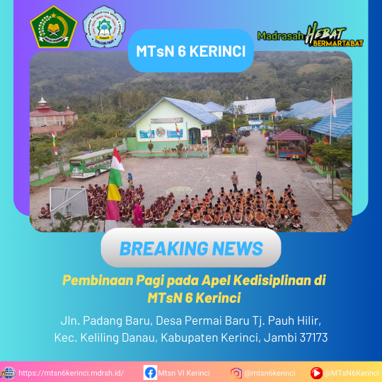 Pembinaan Pagi pada Apel Kedisiplinan di MTsN 6 Kerinci Pembinaan Pagi pada Apel Kedisiplinan di MTsN 6 Kerinci
