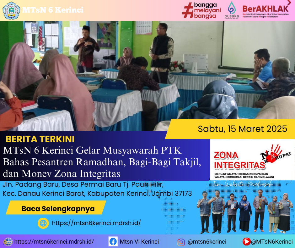 MTsN 6 Kerinci Gelar Musyawarah PTK Bahas Pesantren Ramadhan, Bagi-Bagi Takjil, dan Monev Zona Integritas MTsN 6 Kerinci Gelar Musyawarah PTK Bahas Pesantren Ramadhan, Bagi-Bagi Takjil, dan Monev Zona Integritas