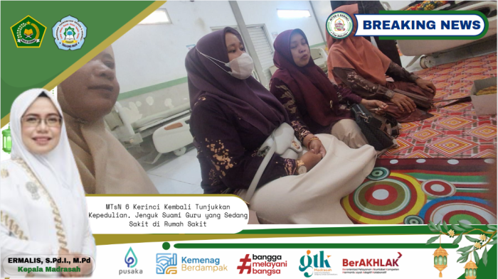 MTsN 6 Kerinci Kembali Tunjukkan Kepedulian, Jenguk Suami Guru yang Sedang Sakit di Rumah Sakit MTsN 6 Kerinci Kembali Tunjukkan Kepedulian, Jenguk Suami Guru yang Sedang Sakit di Rumah Sakit