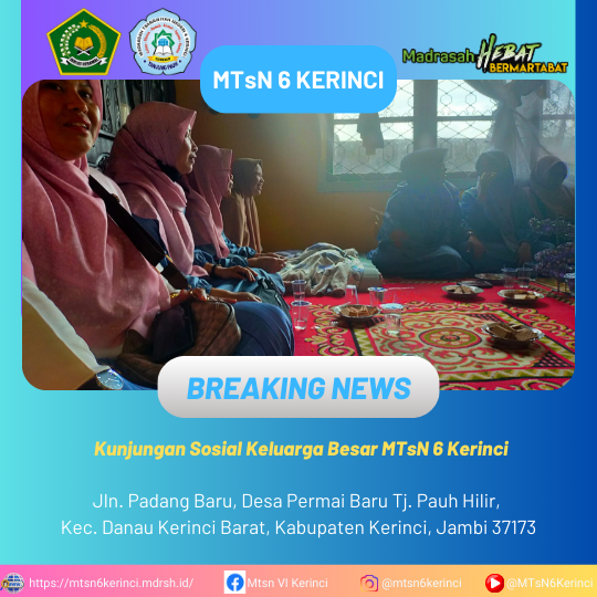 Kunjungan Sosial Keluarga Besar MTsN 6 Kerinci