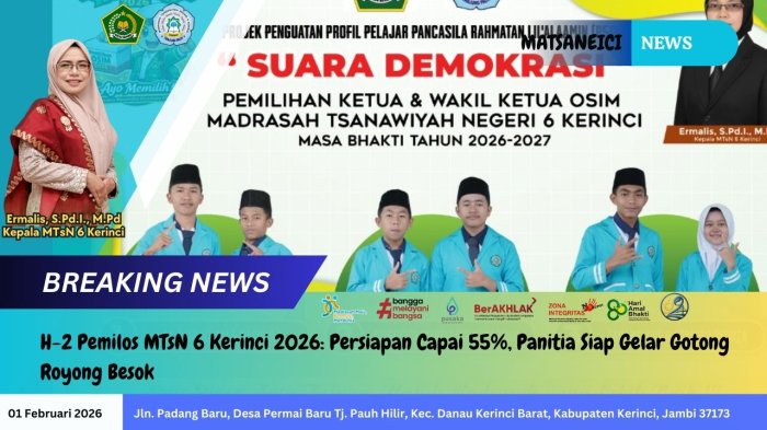 H-2 Pemilos MTsN 6 Kerinci 2026: Persiapan Capai 55%, Panitia Siap Gelar Gotong Royong Besok
