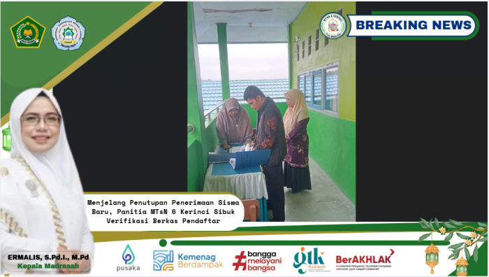 Menjelang Penutupan Penerimaan Siswa Baru, Panitia MTsN 6 Kerinci Sibuk Verifikasi Berkas Pendaftar Menjelang Penutupan Penerimaan Siswa Baru, Panitia MTsN 6 Kerinci Sibuk Verifikasi Berkas Pendaftar
