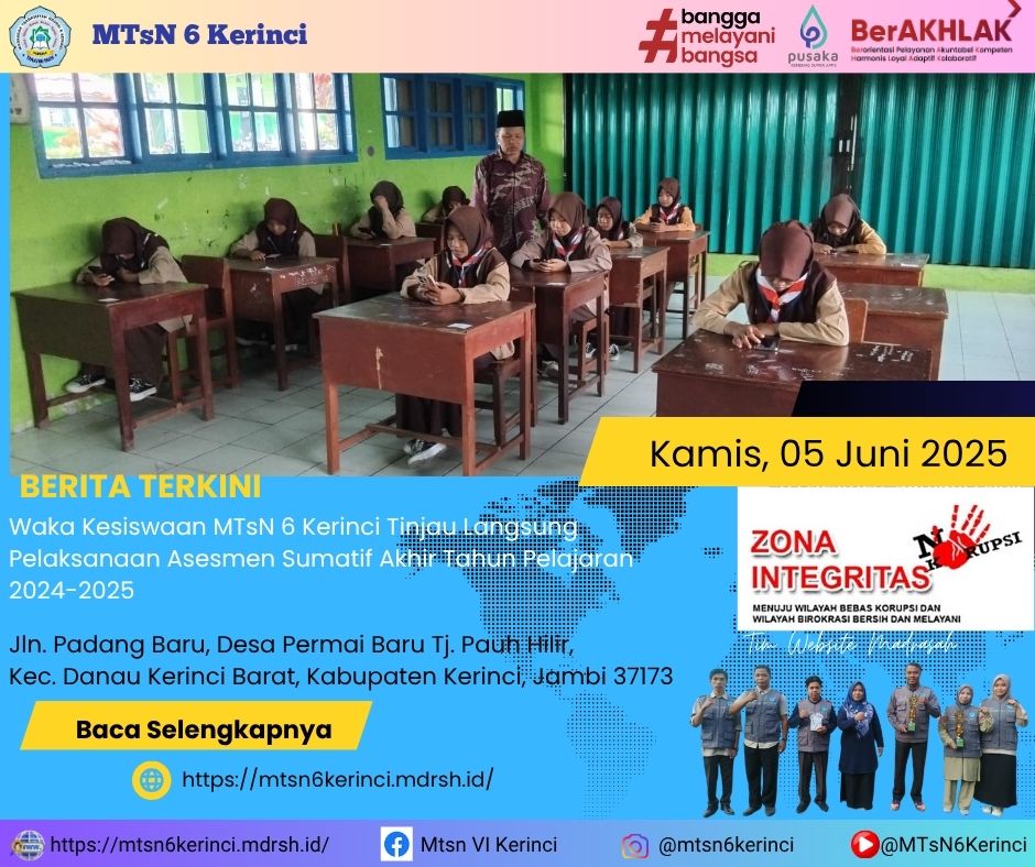 Waka Kesiswaan MTsN 6 Kerinci Tinjau Langsung Pelaksanaan Asesmen Sumatif Akhir Tahun 2024-2025