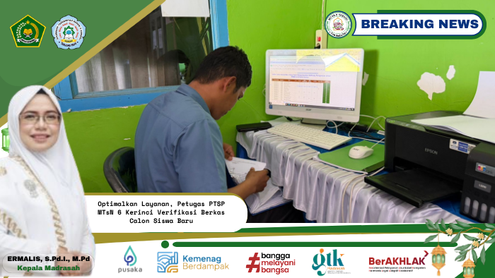 Optimalkan Layanan, Petugas PTSP MTsN 6 Kerinci Verifikasi Berkas Calon Siswa Baru Optimalkan Layanan, Petugas PTSP MTsN 6 Kerinci Verifikasi Berkas Calon Siswa Baru