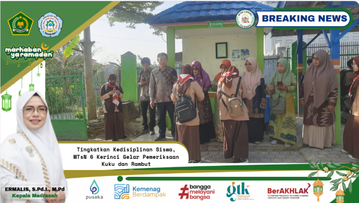 Tingkatkan Kedisiplinan Siswa, MTsN 6 Kerinci Gelar Pemeriksaan Kuku dan Rambut