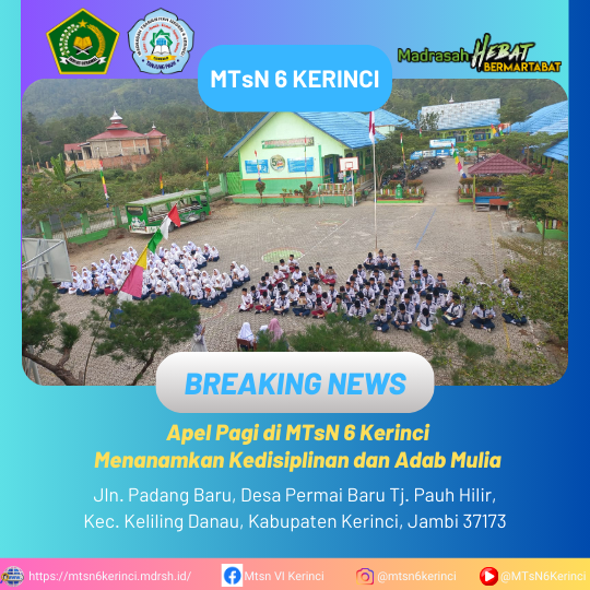 Apel Pagi di MTsN 6 Kerinci, Menanamkan Kedisiplinan dan Adab Mulia Apel Pagi di MTsN 6 Kerinci, Menanamkan Kedisiplinan dan Adab Mulia