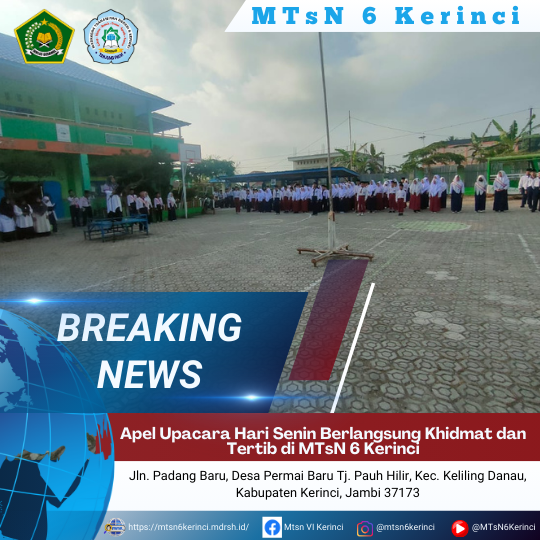 Apel Upacara Hari Senin Berlangsung Khidmat dan Tertib di MTsN 6 Kerinci