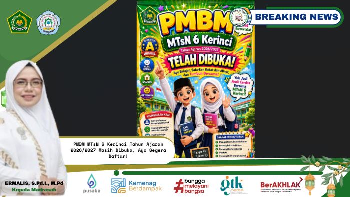 PMBM MTsN 6 Kerinci Tahun Ajaran 2026/2027 Masih Dibuka, Ayo Segera Daftar! PMBM MTsN 6 Kerinci Tahun Ajaran 2026/2027 Masih Dibuka, Ayo Segera Daftar!